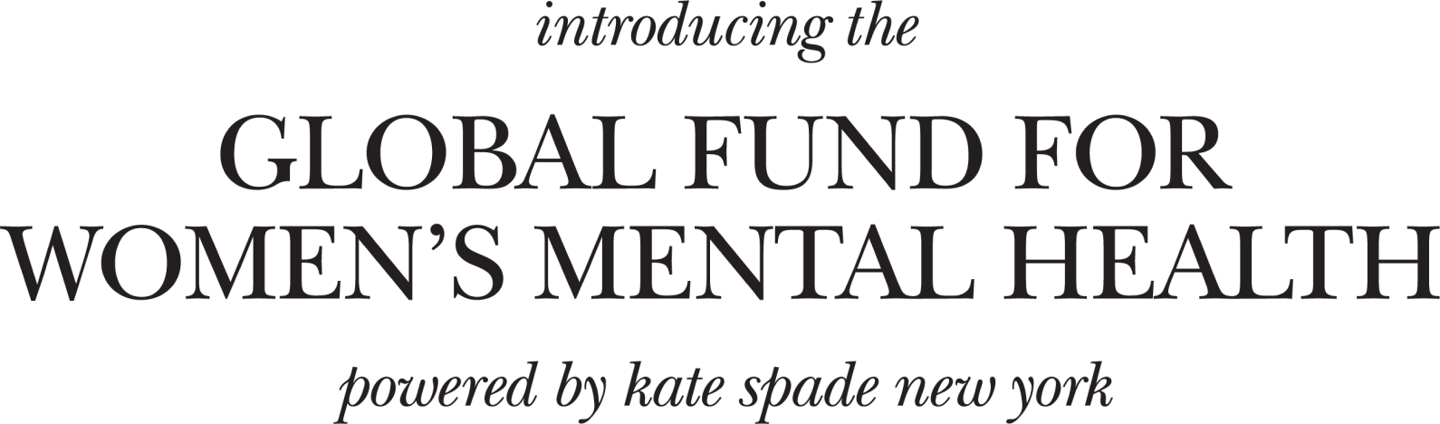 INTRODUCING THE Global Fund for Women's Mental Health